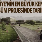 Türkiye’nin en büyük kentsel dönüşüm projesinde tarihi imza